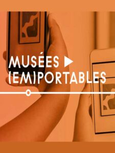 Musées emportables